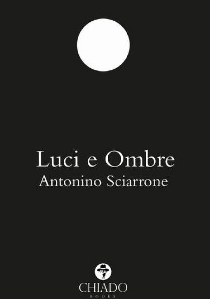 “Luci e ombre” di Antonino Sciarrone